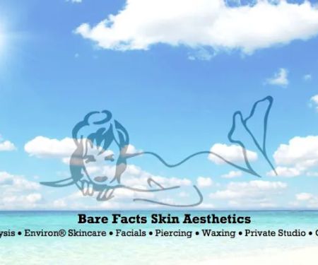 Bare Facts Skin Aesthetics-Facials-Peels-Collagen Induced Therapy-Needling- Electrolysis-Ear Lobe & Helix Piercing.