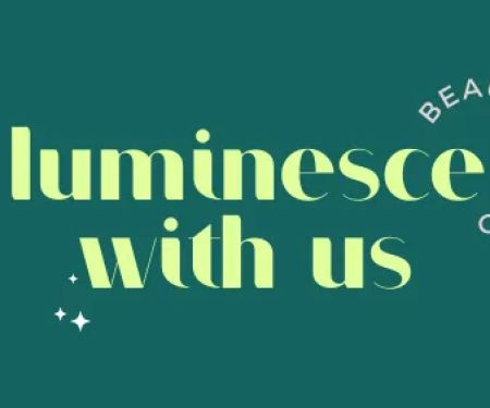 Luminesce With Us